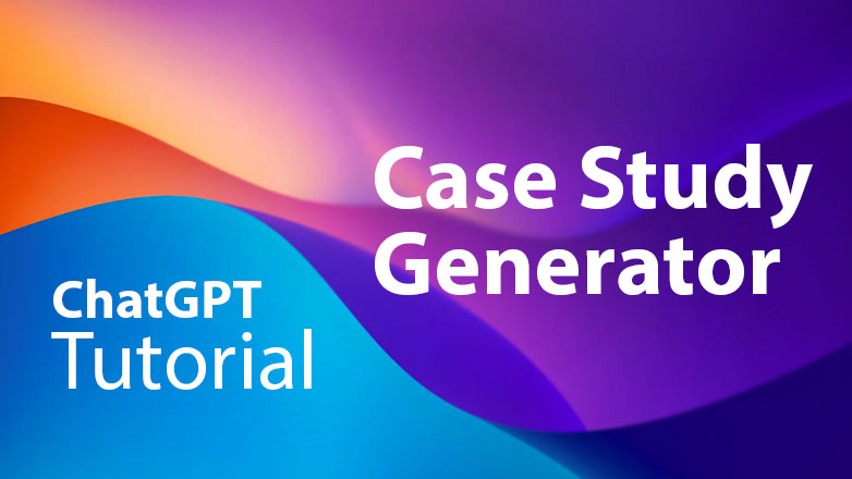 Create Case Study Generator